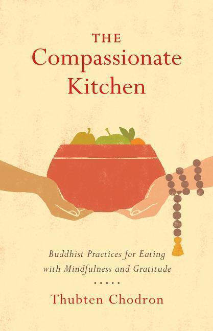 Cover: 9781611806342 | The Compassionate Kitchen | Thubten Chodron | Taschenbuch | Englisch