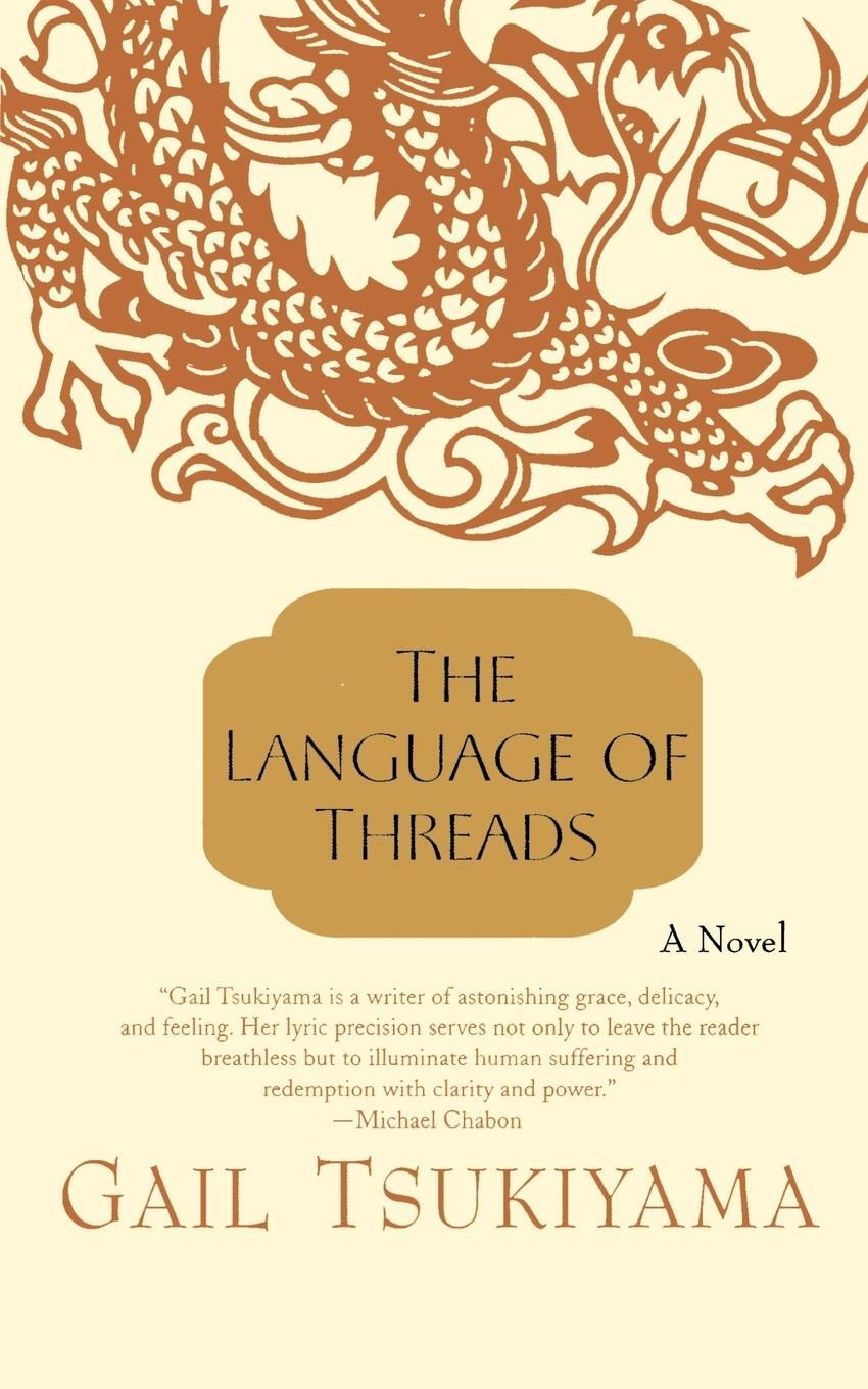 Cover: 9780312267568 | LANGUAGE OF THREADS | Gail Tsukiyama | Taschenbuch | Paperback | 2000