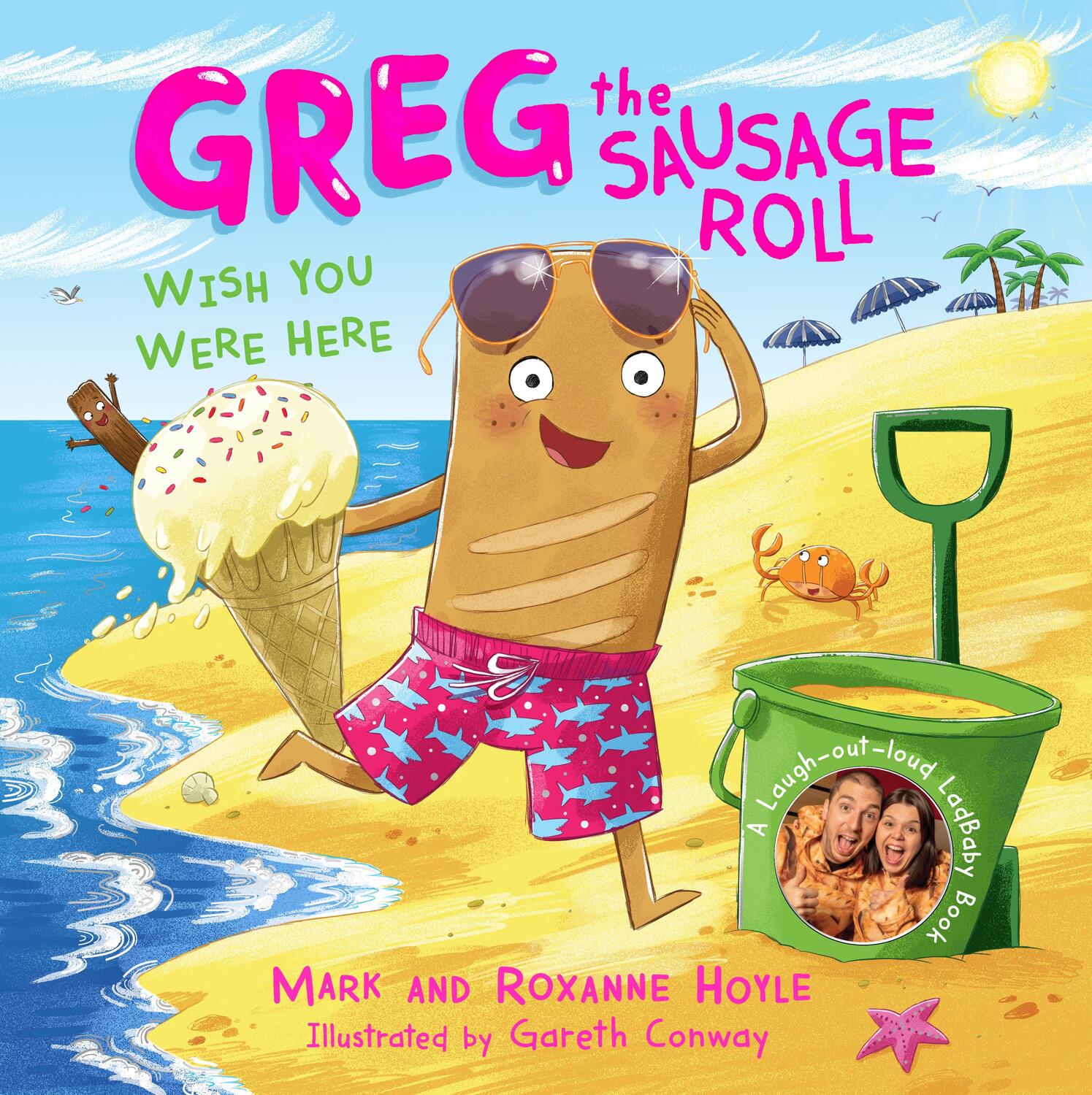 Cover: 9780241631096 | Greg the Sausage Roll: Wish You Were Here | Mark Hoyle (u. a.) | Buch