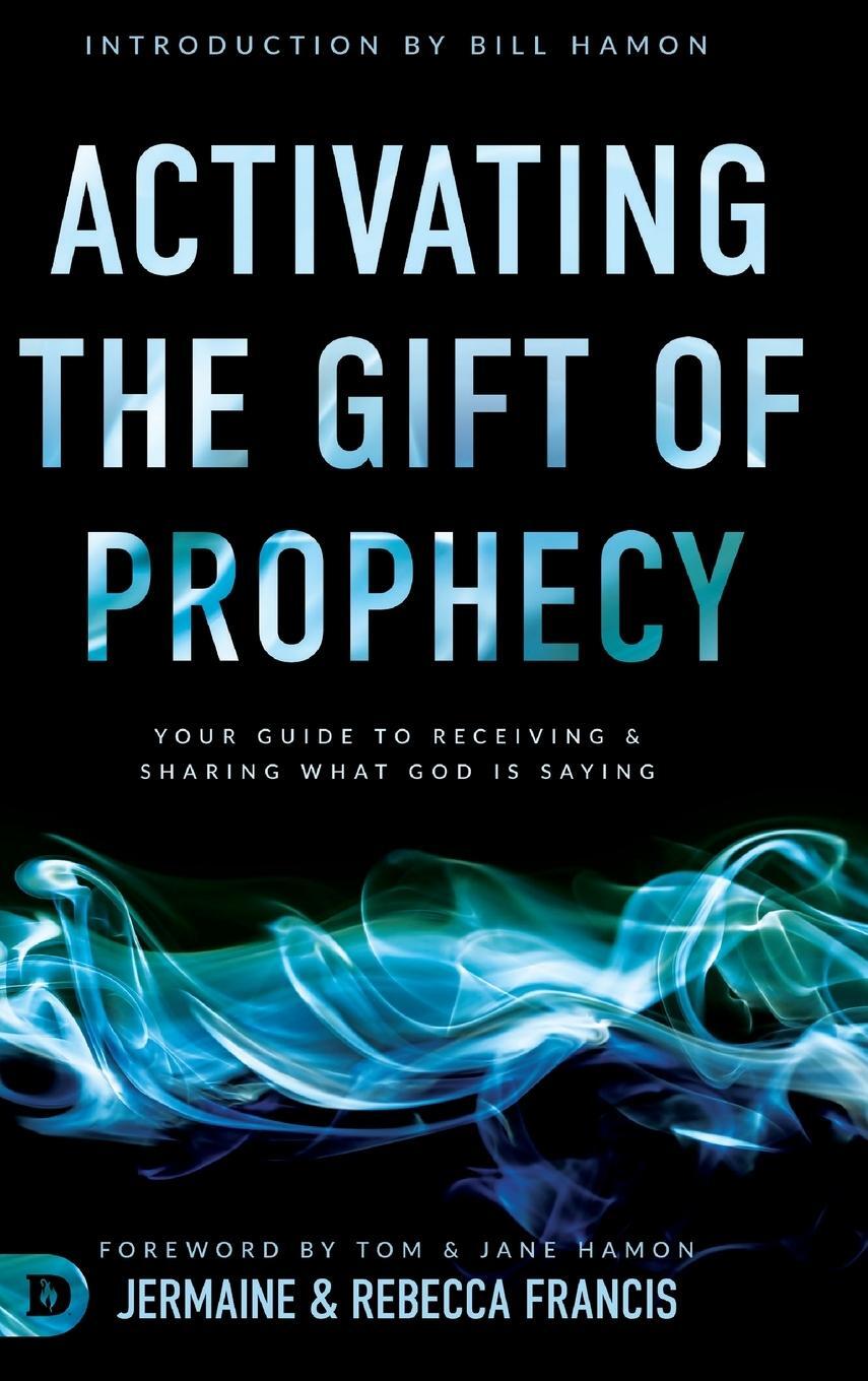 Cover: 9780768451535 | Activating the Gift of Prophecy | Jermaine Francis (u. a.) | Buch