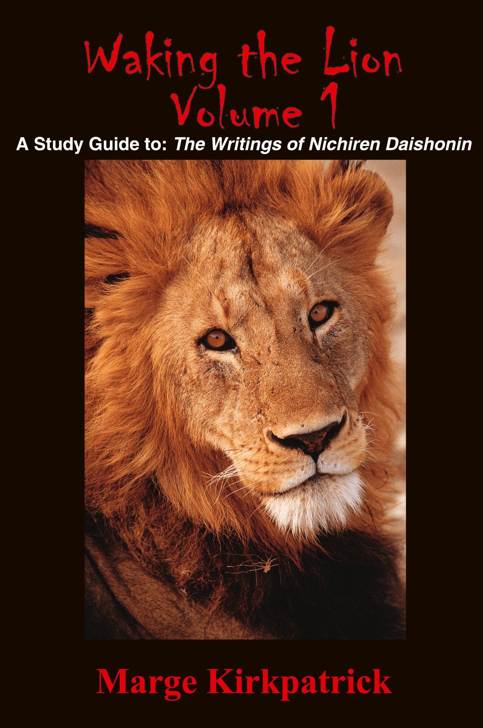 Cover: 9781418428792 | Waking the Lion | A Study Guide To: The Writings of Nichiren Daishonin