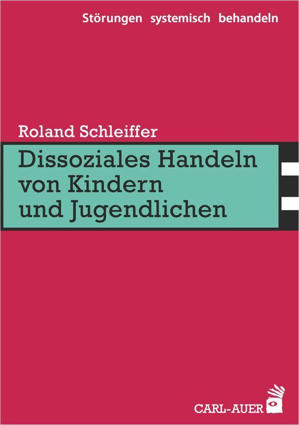 Cover: 9783849701000 | Dissoziales Handeln von Kindern und Jugendlichen | Roland Schleiffer