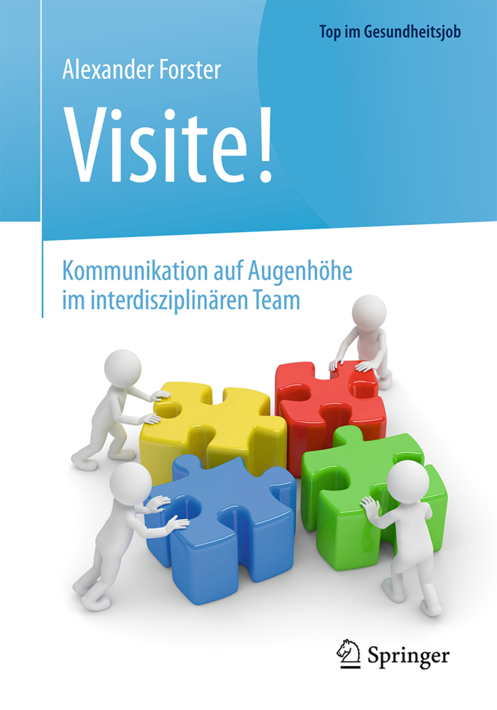 Cover: 9783662536988 | Visite! - Kommunikation auf Augenhöhe im interdisziplinären Team