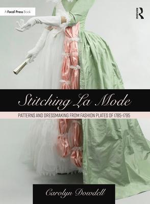 Cover: 9781032080512 | Stitching La Mode: Patterns and Dressmaking from Fashion Plates of...