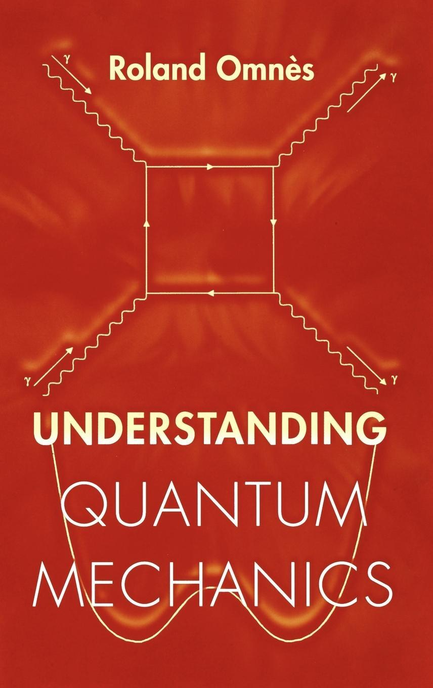 Cover: 9780691004358 | Understanding Quantum Mechanics | Roland Omnès | Buch | Englisch