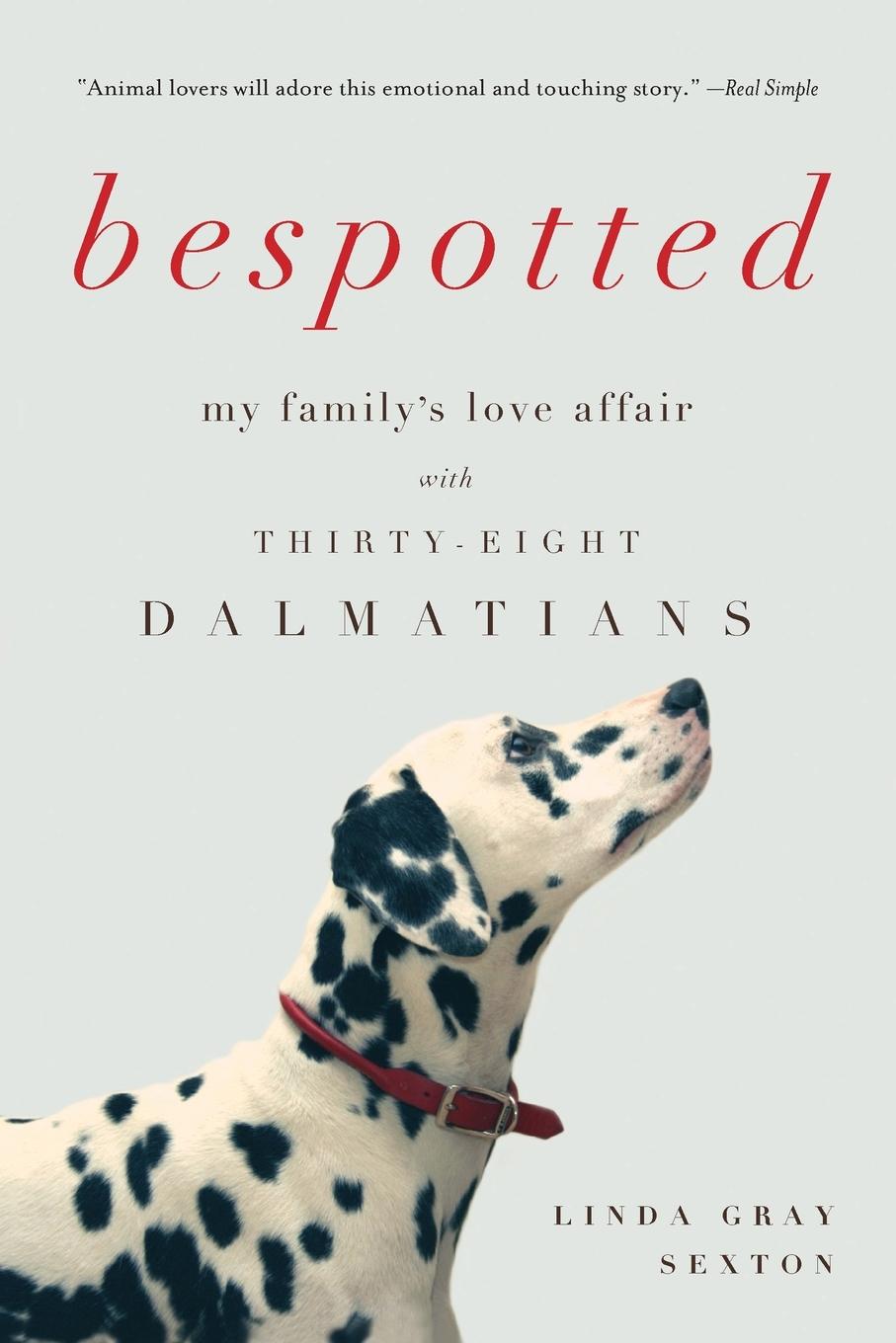 Cover: 9781619025806 | Bespotted | My Family's Love Affair with Thirty-Eight Dalmatians