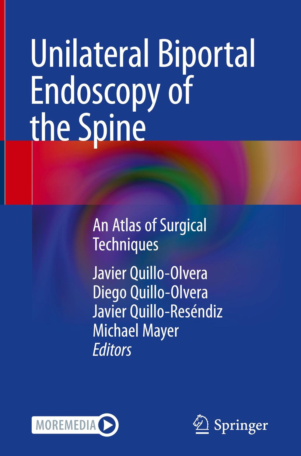Cover: 9783031147357 | Unilateral Biportal Endoscopy of the Spine | Quillo-Olvera (u. a.)