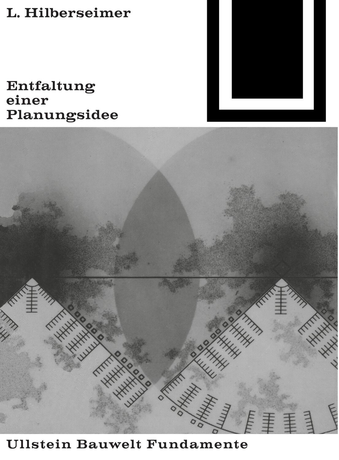 Cover: 9783038219972 | Entfaltung einer Planungsidee | Ludwig Hilberseimer | Taschenbuch