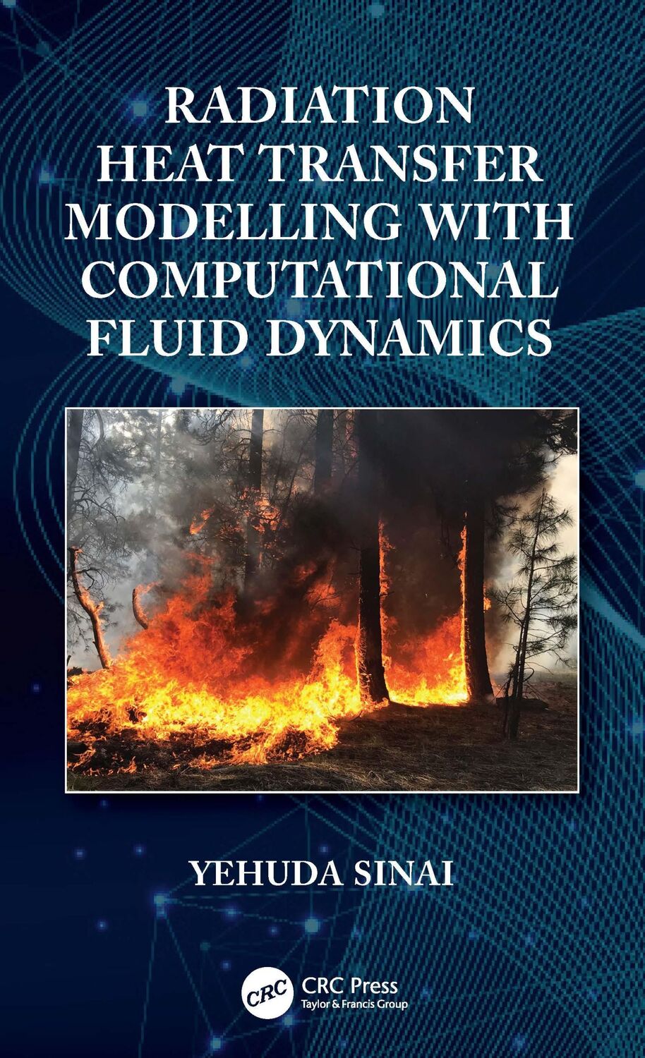 Cover: 9780367766115 | Radiation Heat Transfer Modelling with Computational Fluid Dynamics