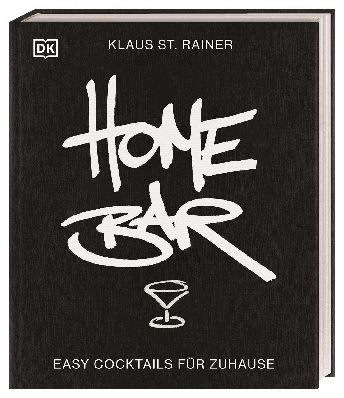 Cover: 9783831045150 | Homebar | Easy Cocktails für Zuhause | Klaus St. Rainer | Buch | 2022