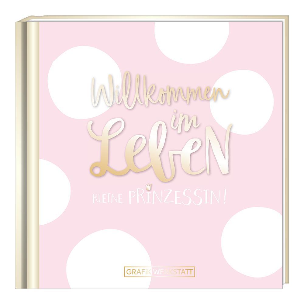 Cover: 9783862295449 | Willkommen im Leben, kleine Prinzessin! | Buch | 48 S. | Deutsch