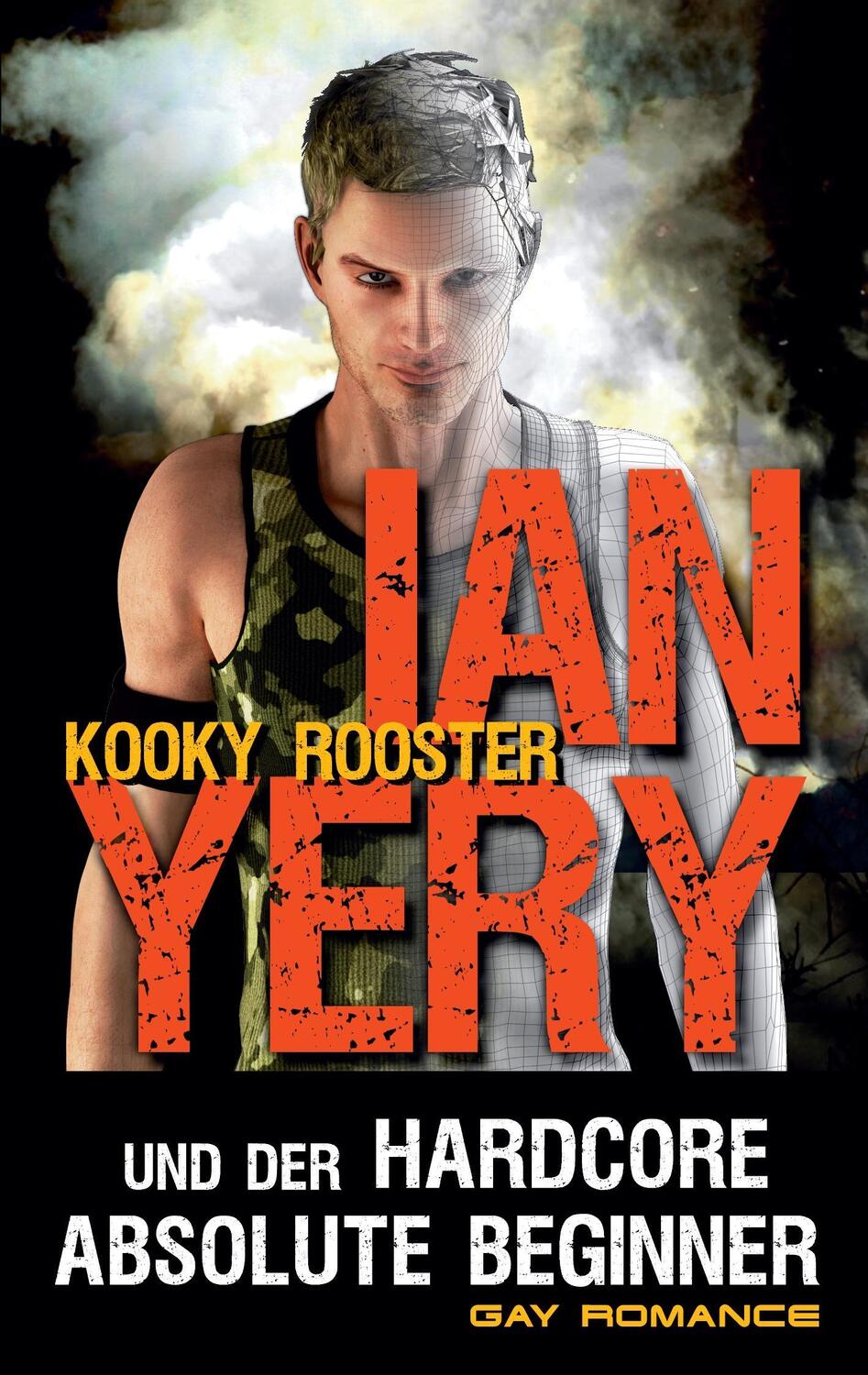Cover: 9783743115880 | Ian Yery und der Hardcore Absolute Beginner | Kooky Rooster | Buch