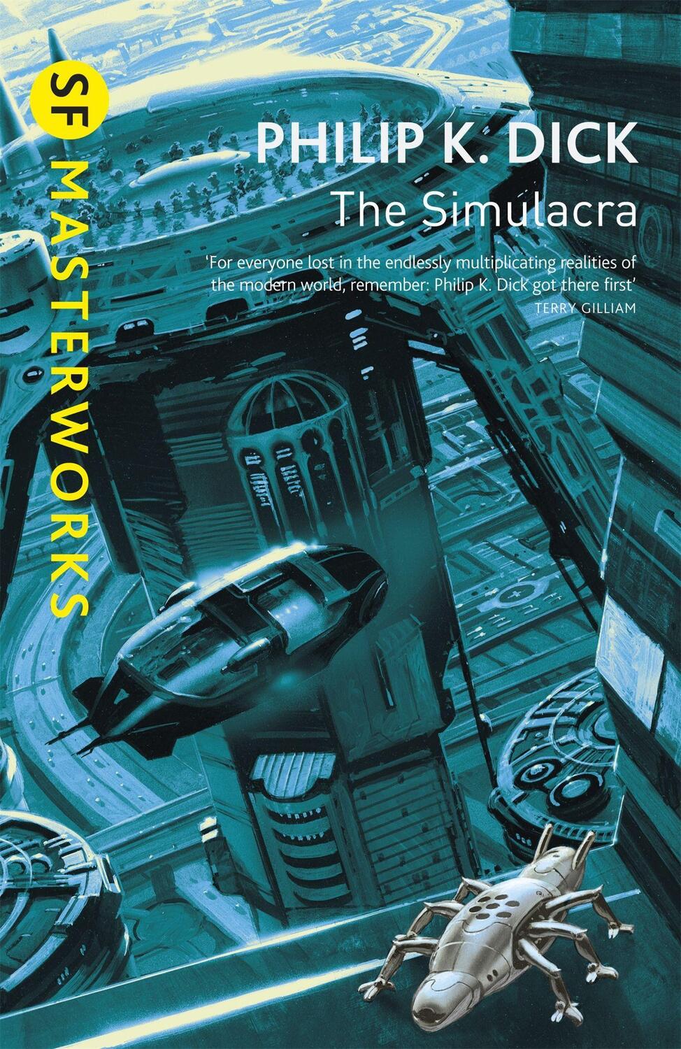 Cover: 9780575074606 | The Simulacra | Philip K Dick | Taschenbuch | S.F. Masterworks | 2004