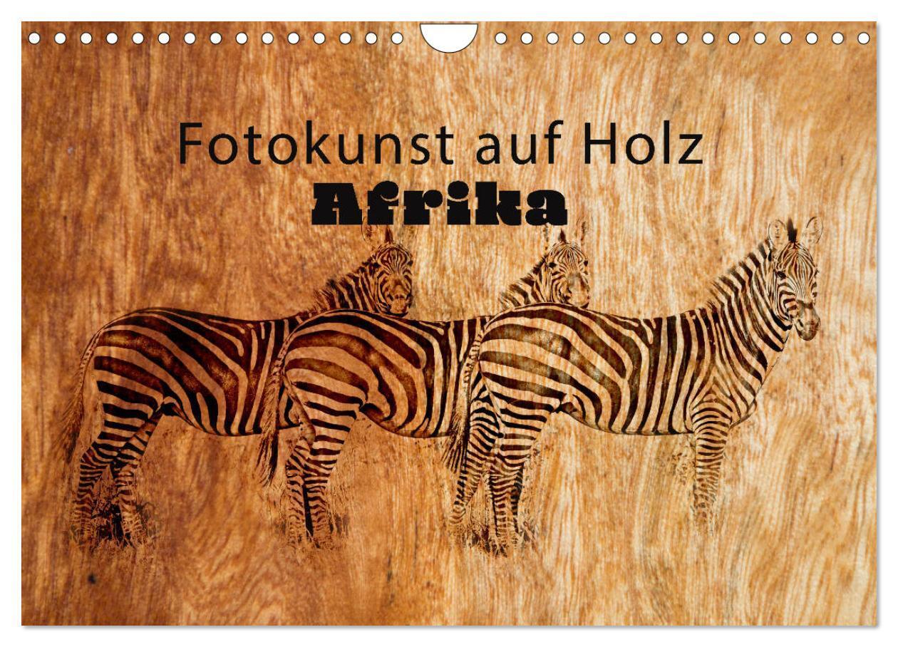 Cover: 9783383318856 | Fotokunst auf Holz - Afrika (Wandkalender 2024 DIN A4 quer),...