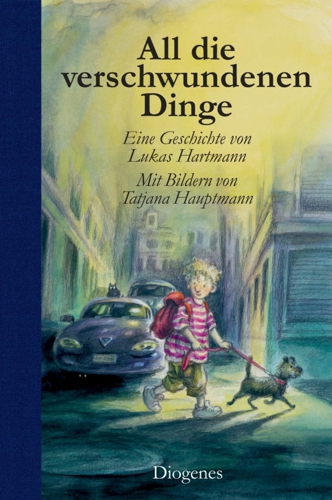 Cover: 9783257011517 | All die verschwundenen Dinge | Lukas Hartmann (u. a.) | Buch | 2011
