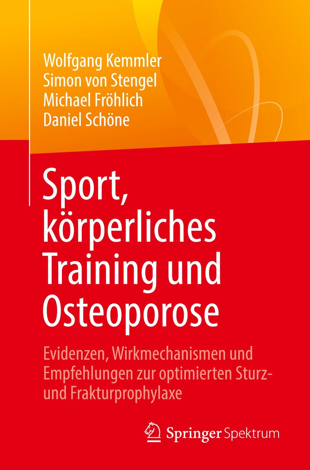 Cover: 9783662680636 | Sport, körperliches Training und Osteoporose | Kemmler (u. a.) | Buch