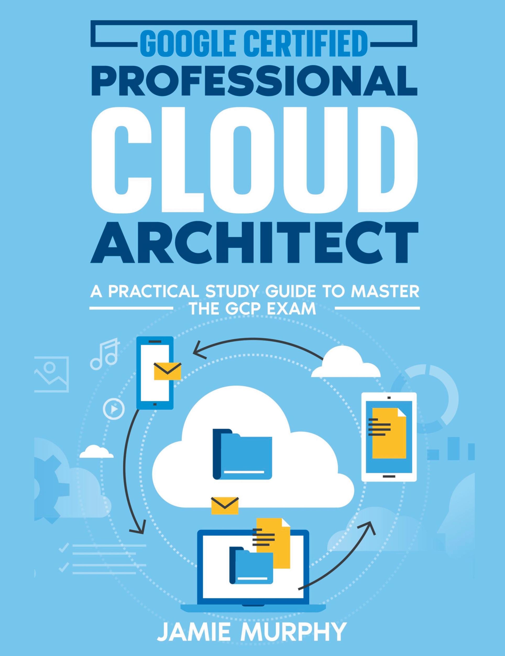 Cover: 9798223071914 | Google Certified Professional Cloud Architect A Practical Study...