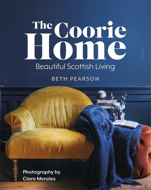 Cover: 9781785302671 | The Coorie Home | Beth Pearson | Buch | Gebunden | Englisch | 2019