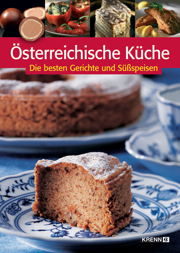 Cover: 9783902532015 | Österreichische Küche | Die besten Gerichte und Süßspeisen | Buch