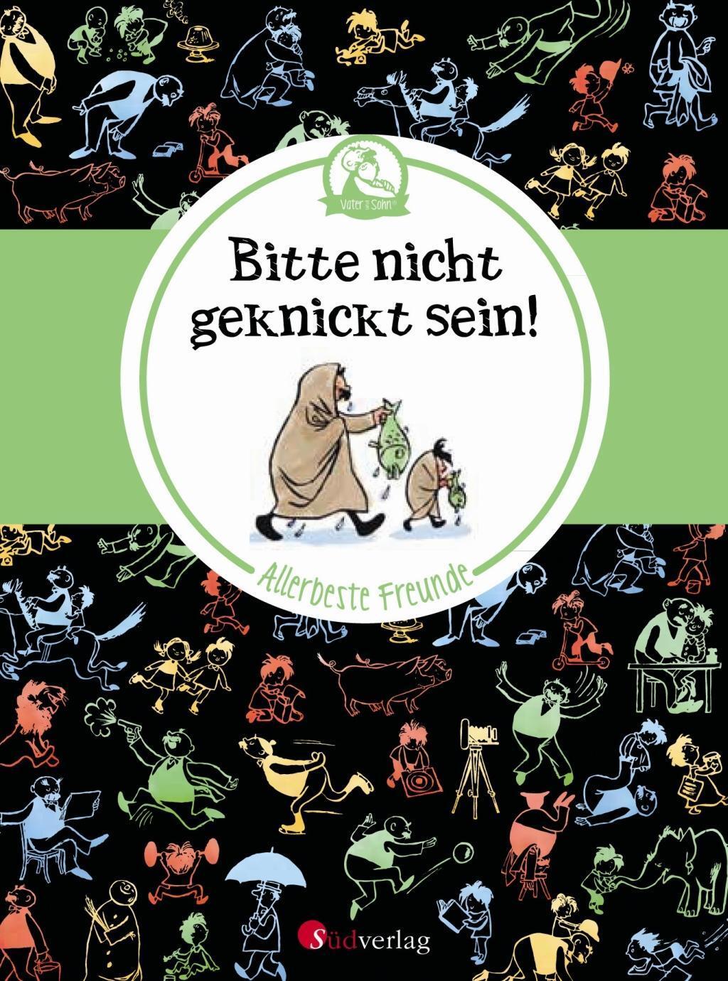 Cover: 9783878000853 | Vater und Sohn - Bitte nicht geknickt sein! | Allerbeste Freunde