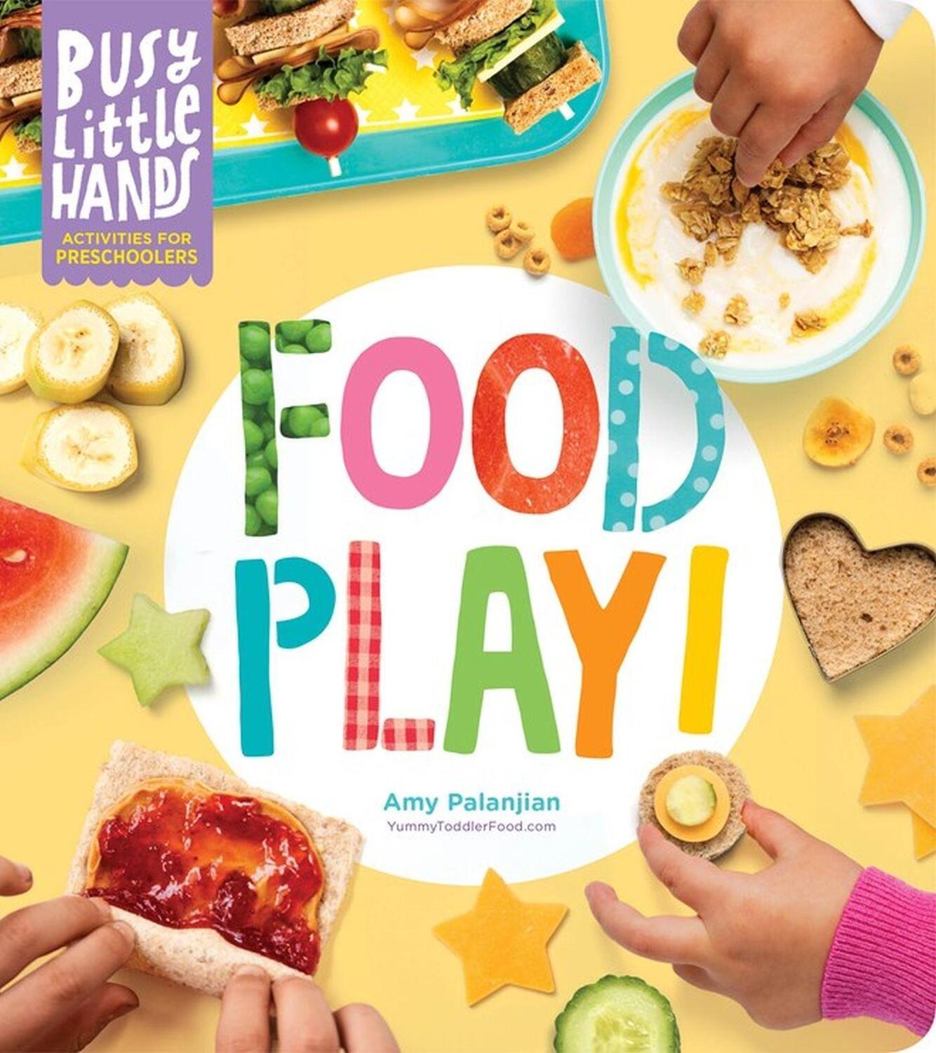 Cover: 9781635862676 | Busy Little Hands: Food Play! | Activities for Preschoolers | Buch