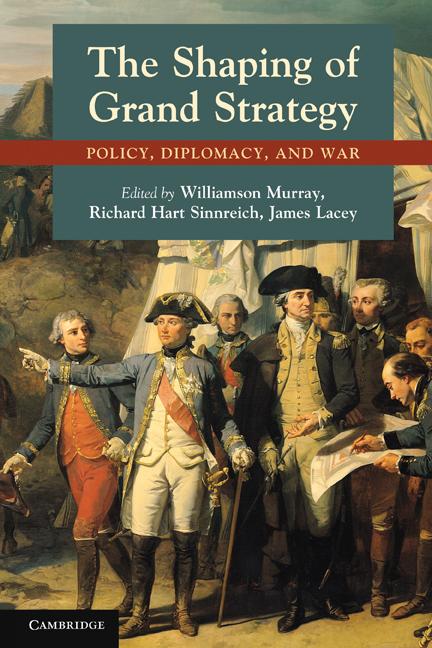 Cover: 9780521156332 | The Shaping of Grand Strategy | Policy, Diplomacy, and War | Buch