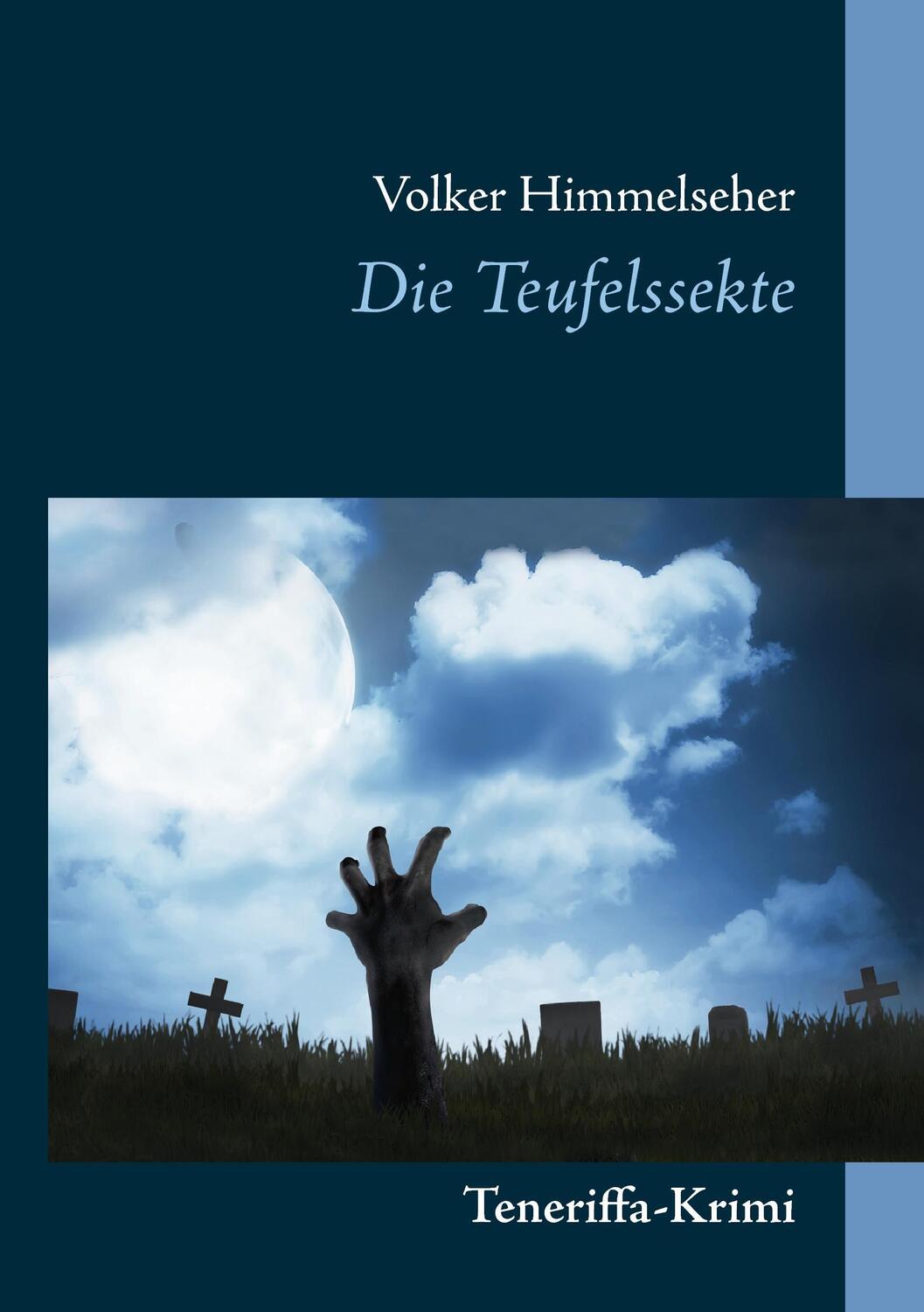 Cover: 9783741248757 | Die Teufelssekte | Teneriffa-Krimi | Volker Himmelseher | Taschenbuch