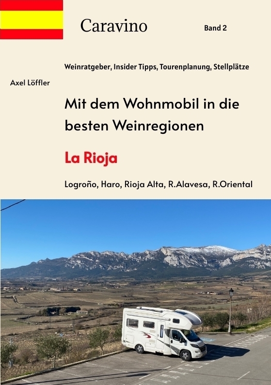 Cover: 9783384117731 | Mit dem Wohnmobil in die besten Weinregionen | La Rioja. DE | Löffler
