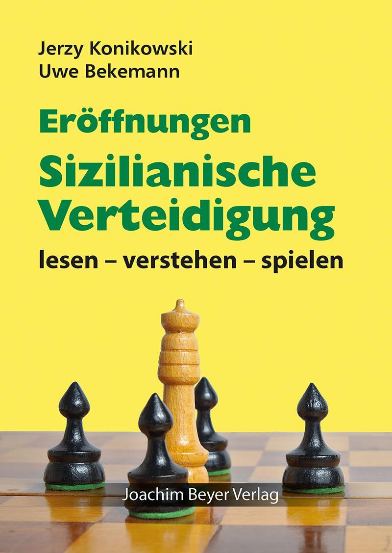 Cover: 9783959200554 | Eröffnungen - Sizilianische Verteidigung | Jerzy Konikowski (u. a.)