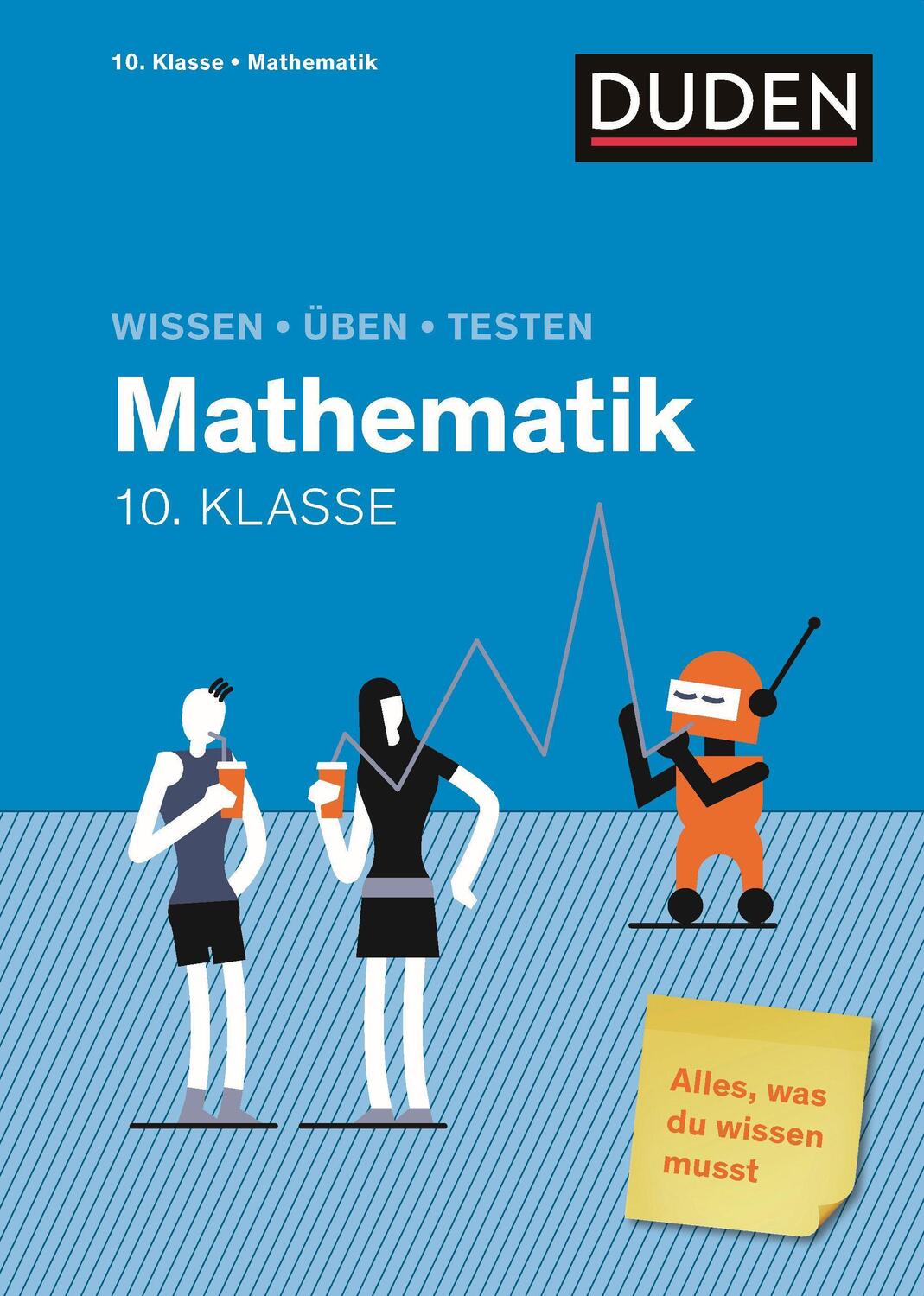 Cover: 9783411725854 | Wissen  Üben  Testen: Mathematik 10. Klasse | Taschenbuch | Deutsch