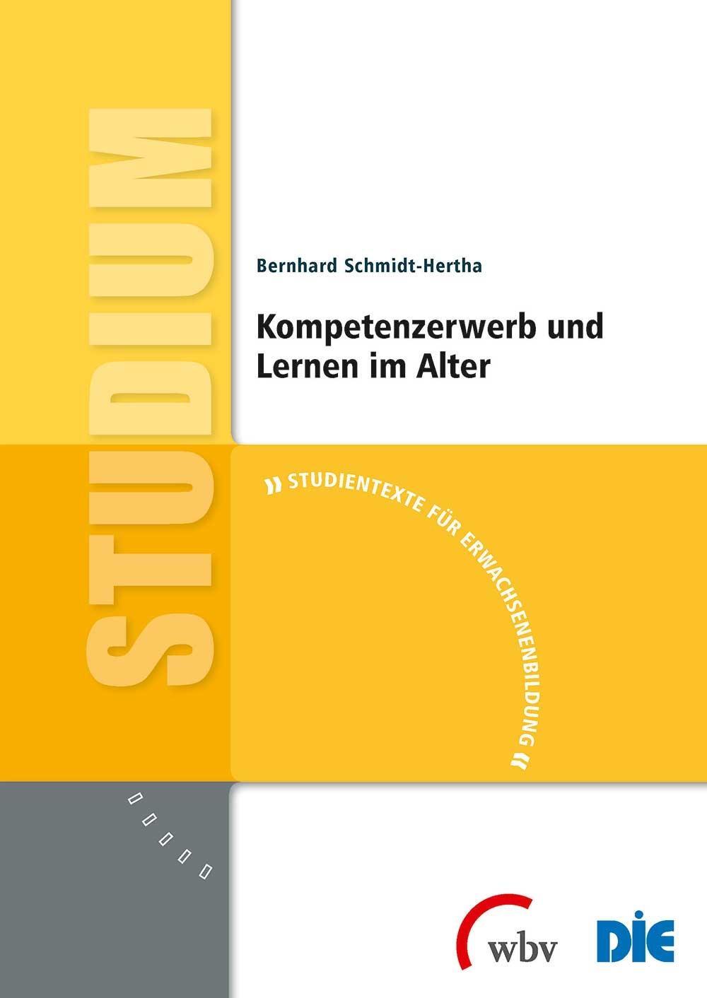 Cover: 9783763954018 | Kompetenzerwerb und Lernen im Alter | Bernhard Schmidt-Hertha | Buch