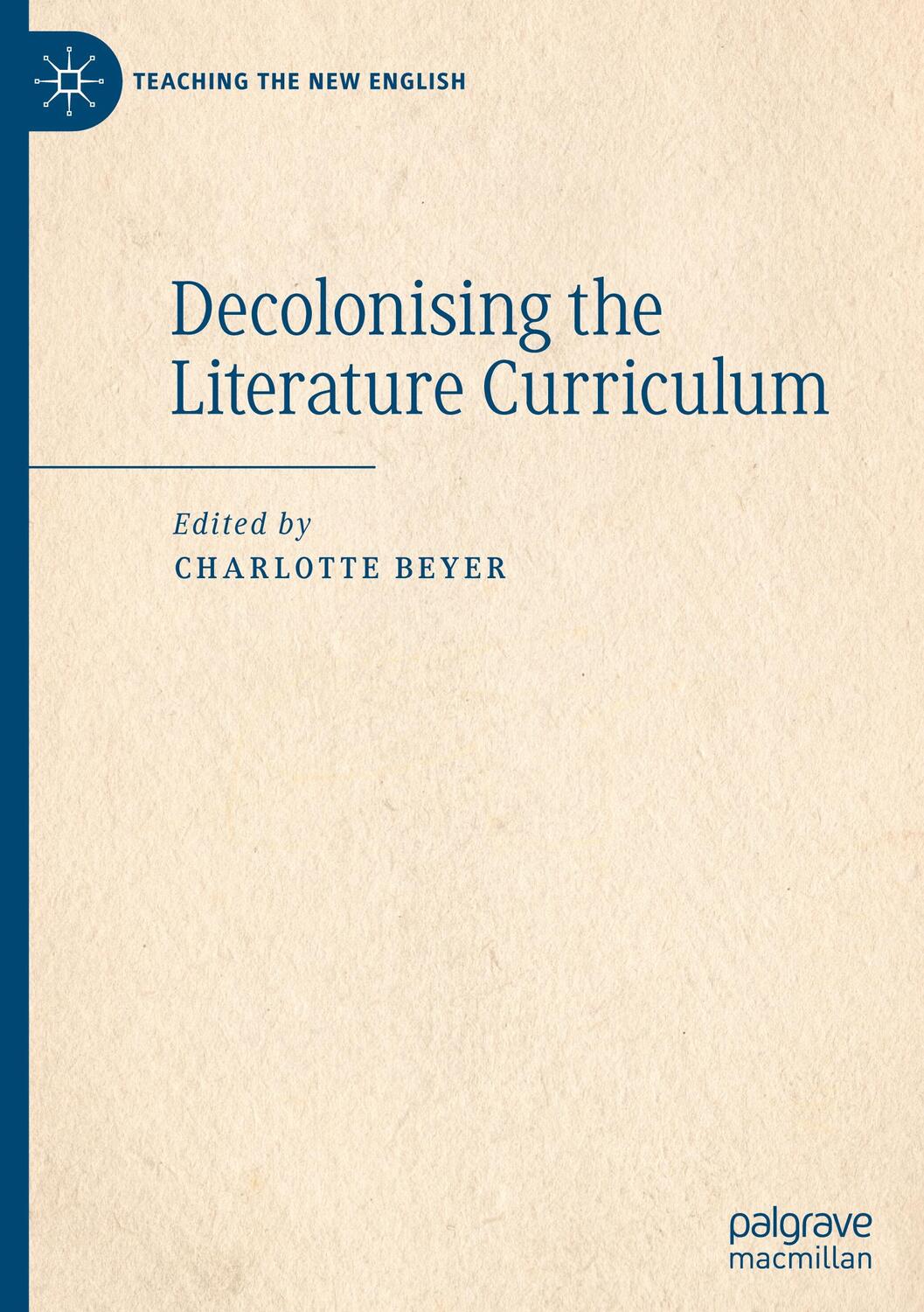 Cover: 9783030912888 | Decolonising the Literature Curriculum | Charlotte Beyer | Buch | xiii