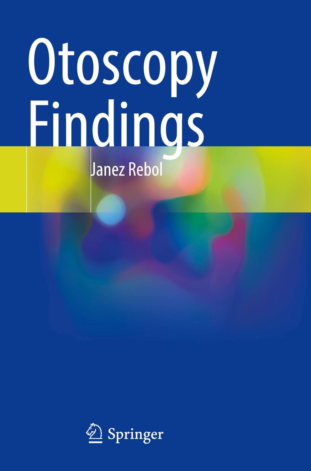 Cover: 9783031039812 | Otoscopy Findings | Janez Rebol | Taschenbuch | Paperback | x | 2023