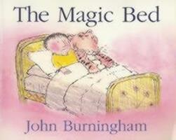 Cover: 9780099439691 | The Magic Bed | John Burningham | Taschenbuch | Englisch | 2004