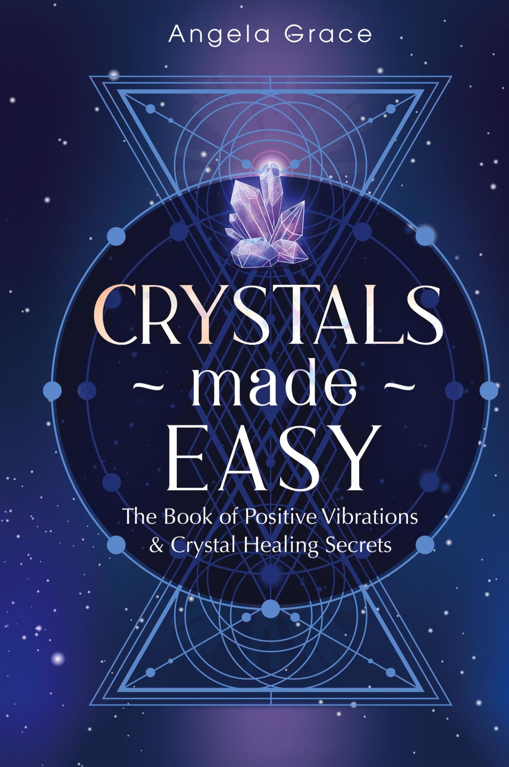 Cover: 9781953543219 | Crystals Made Easy | Angela Grace | Buch | Englisch | 2020