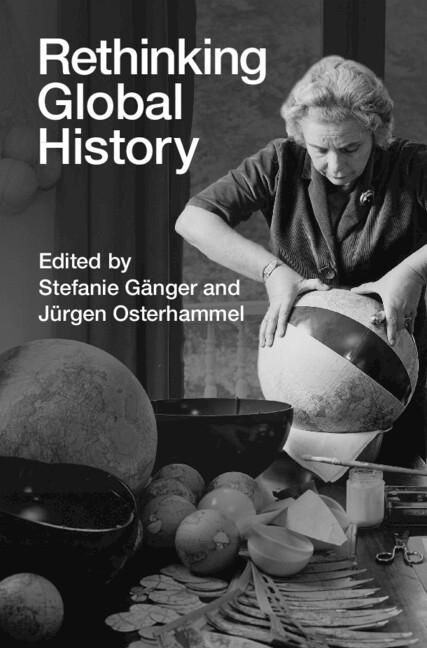 Cover: 9781009444040 | Rethinking Global History | Stefanie Gänger (u. a.) | Buch | Englisch