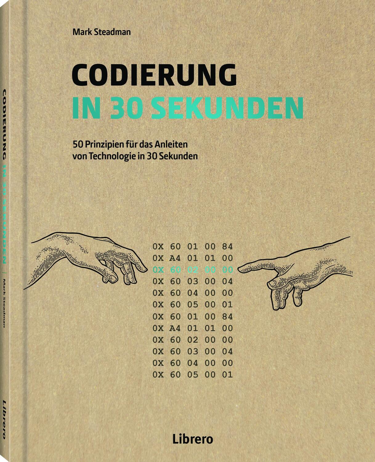 Cover: 9789463596619 | Codierung in 30 Sekunden | Mark Steadman | Buch | Deutsch | 2023