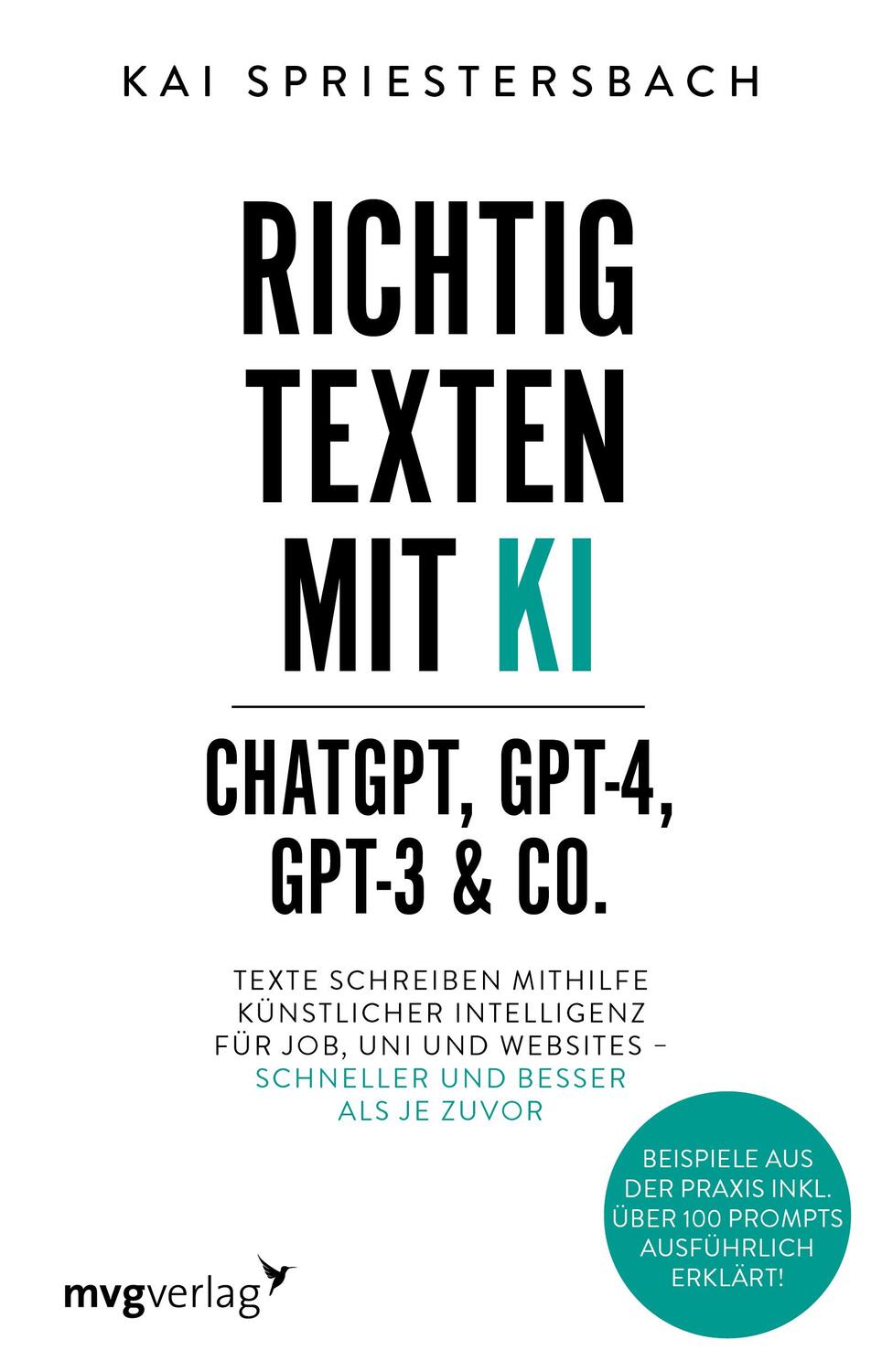 Cover: 9783747405741 | Richtig texten mit KI - ChatGPT, GPT-4, GPT-3 & Co. | Spriestersbach