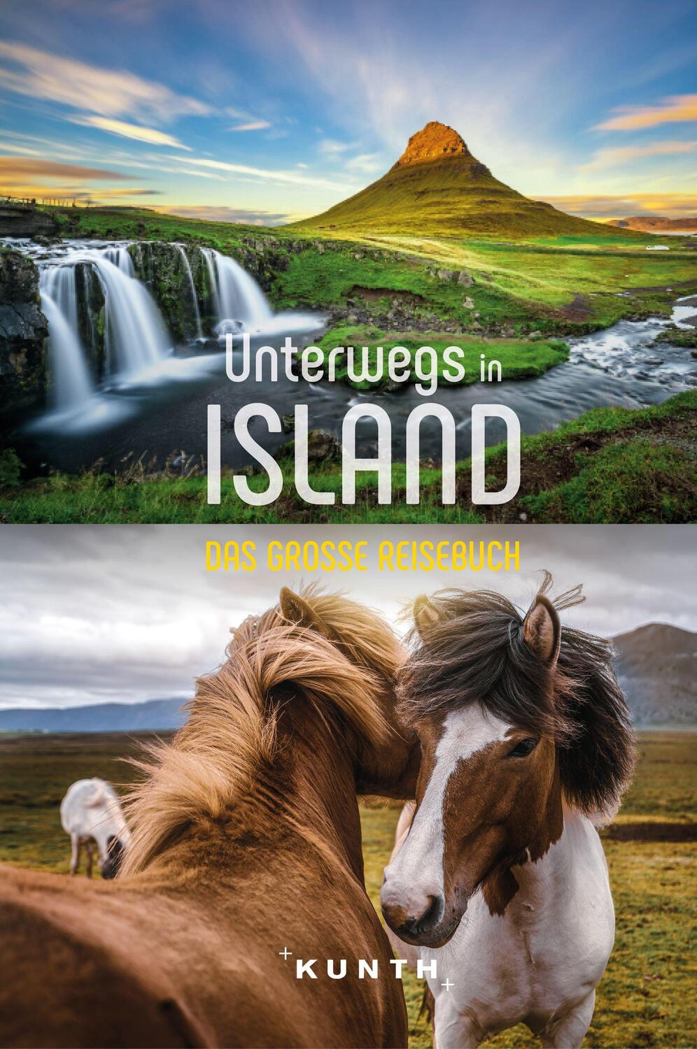 Cover: 9783969650912 | KUNTH Unterwegs in Island | Das große Reisebuch | Ingala (u. a.)