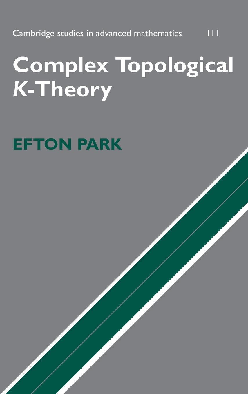 Cover: 9780521856348 | Complex Topological K-Theory | Efton Park | Buch | Englisch | 2008