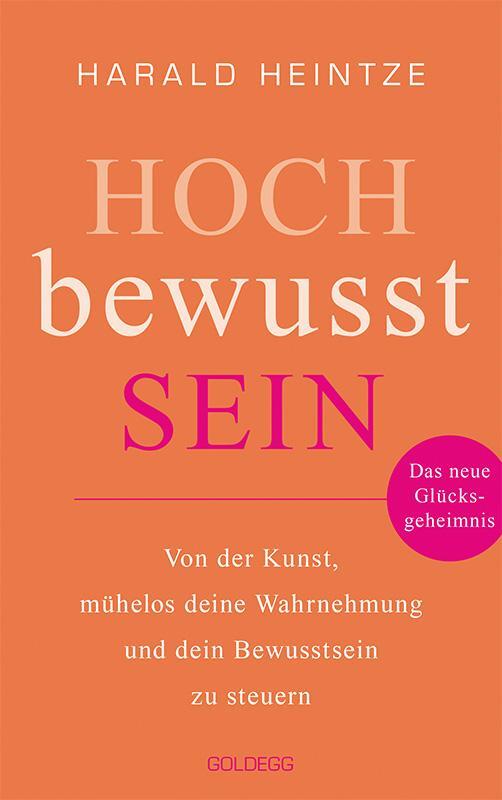 Cover: 9783990603499 | Hochbewusstsein | Harald Heintze | Taschenbuch | 220 S. | Deutsch
