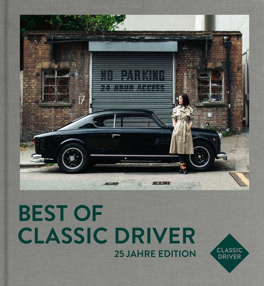Cover: 9783667127488 | Best of Classic Driver | 25 Jahre Edition | Jan Karl Baedeker (u. a.)