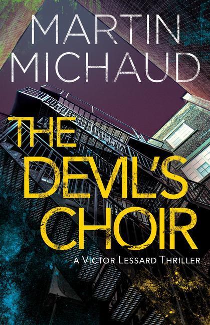 Cover: 9781459742703 | The Devil's Choir: A Victor Lessard Thriller | Martin Michaud | Buch
