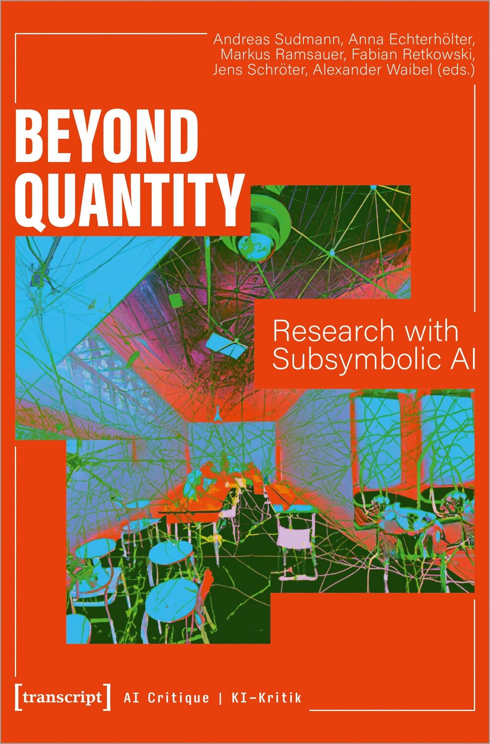 Cover: 9783837667660 | Beyond Quantity | Research with Subsymbolic AI | Sudmann (u. a.)