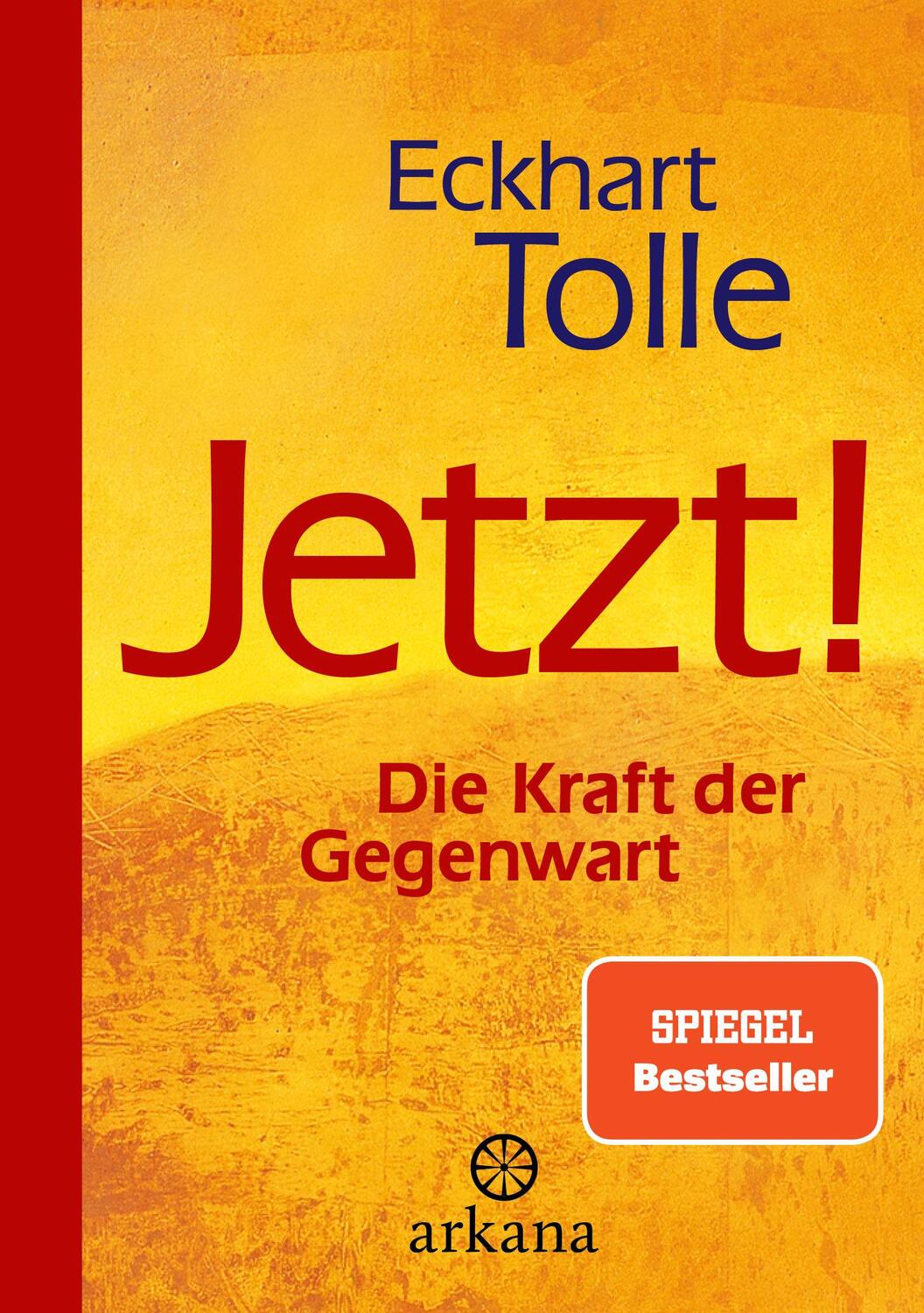 Cover: 9783442345588 | Jetzt! Die Kraft der Gegenwart | Eckhart Tolle | Taschenbuch | 272 S.