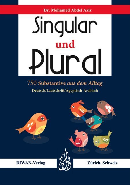 Cover: 9783037232064 | Singular und Plural, Ägyptisch-Arabisch | Mohamed Abdel Aziz | Buch
