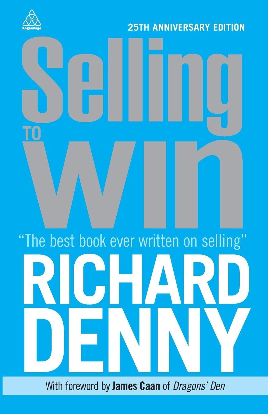 Cover: 9780749466312 | Selling to Win | Richard Denny | Taschenbuch | Paperback | Englisch