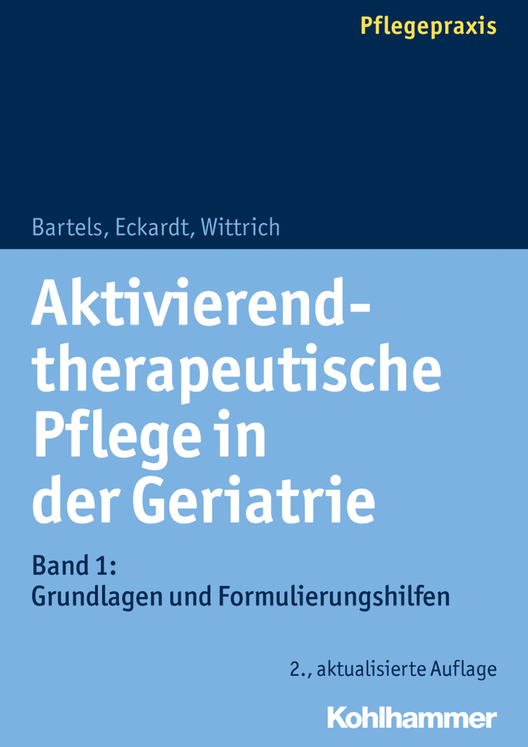 Cover: 9783170350083 | Aktivierend-therapeutische Pflege in der Geriatrie | Bartels (u. a.)