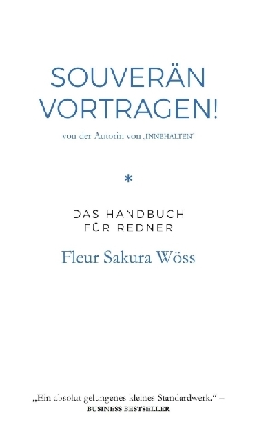 Cover: 9783990705001 | Souverän vortragen! | Handbuch für Redner | Fleur Sakura Wöss | Buch