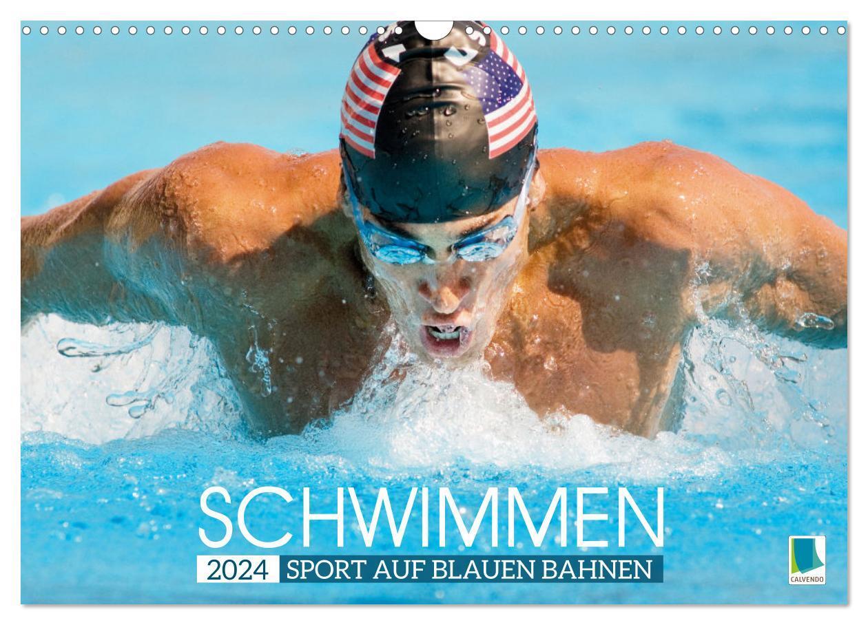 Cover: 9783383715808 | Schwimmen: Sport auf blauen Bahnen (Wandkalender 2024 DIN A3 quer),...